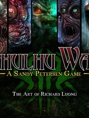 Cthulhu Wars_ A Sandy Petersen Game - The Art of Richard Luong